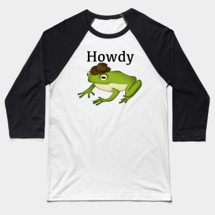 Howdy frog Baseball T-Shirt